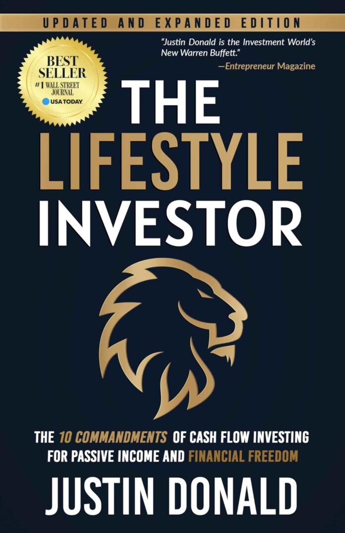 The Lifestyle Investor: The 10 Commandments of Cash Flow Investing for Passive Income and Financial Freedom- Updated and Expanded Edition- April 2024